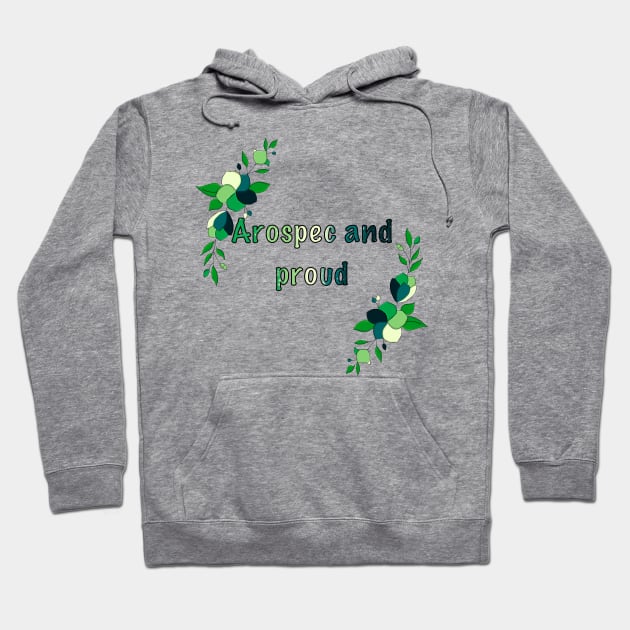 Aro-spec and proud floral design Hoodie by designedbyeliza